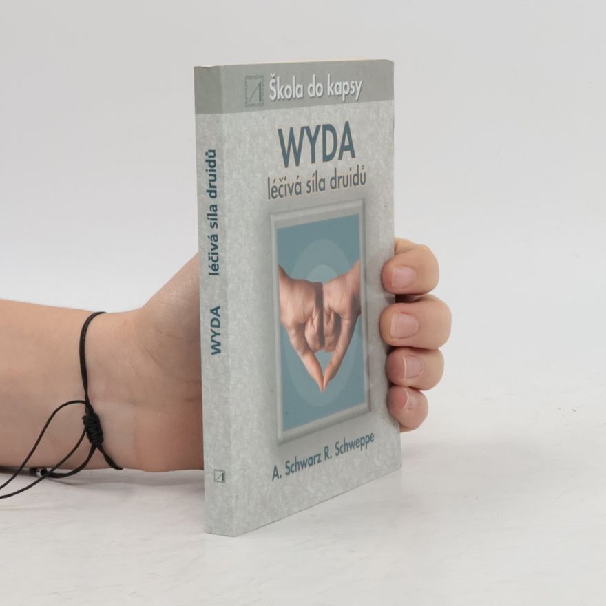 Ronald Schweppe Wyda : léčivá síla druidů