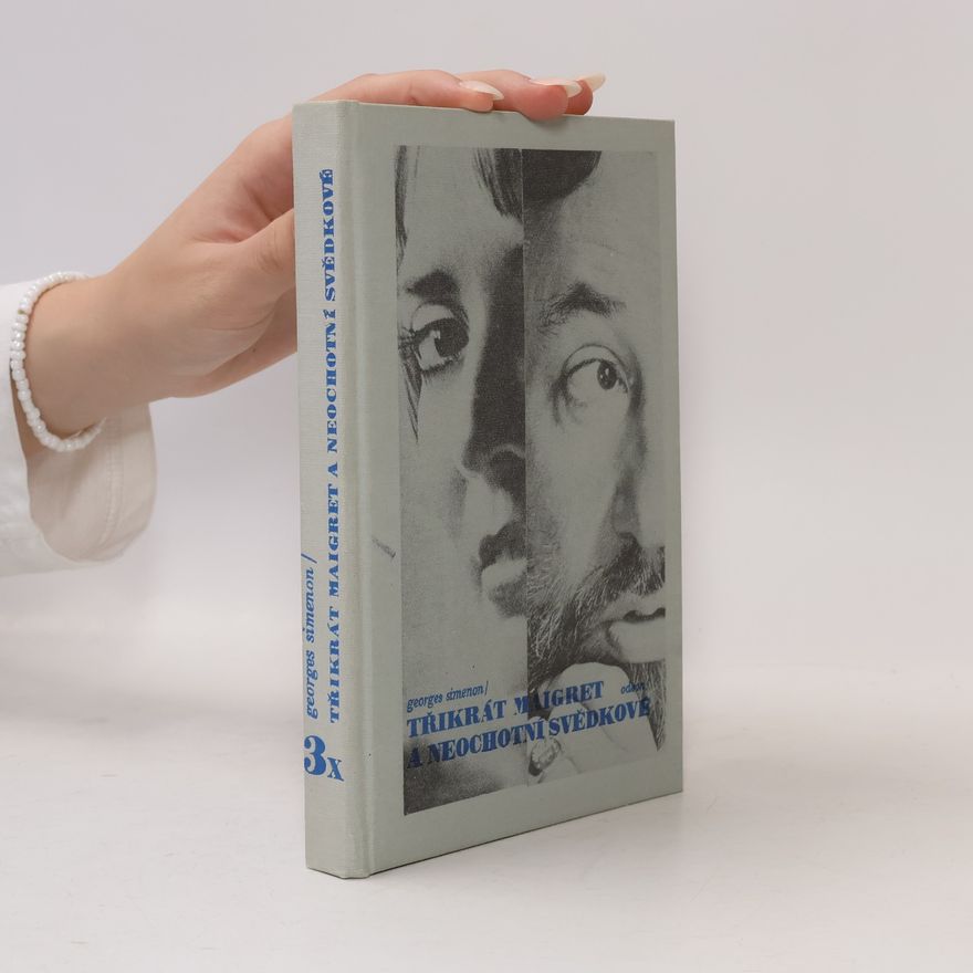 Georges Simenon Třikrát Maigret a neochotní svědkové