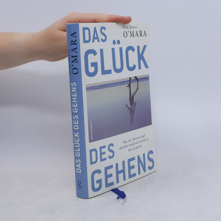 Shane O'Mara Das Glück des Gehens