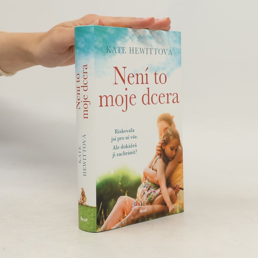 Kate Hewitt Není to moje dcera
