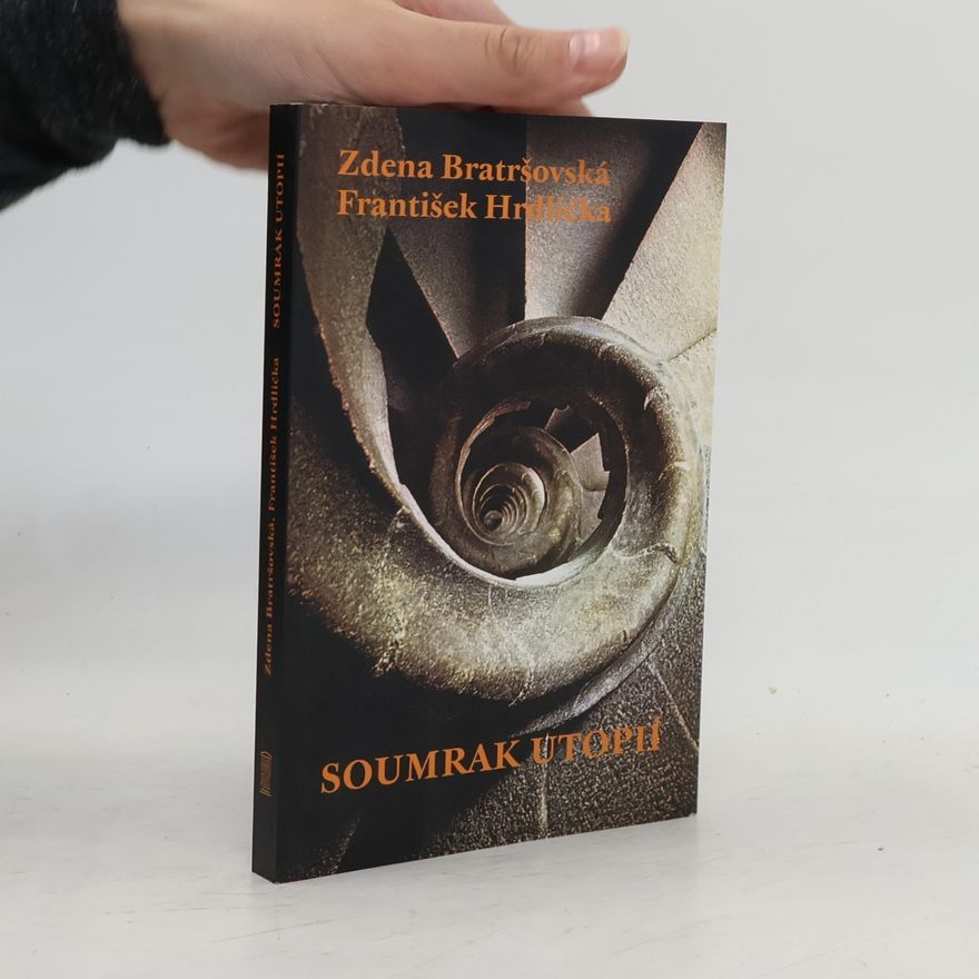 František Hrdlička Soumrak utopií