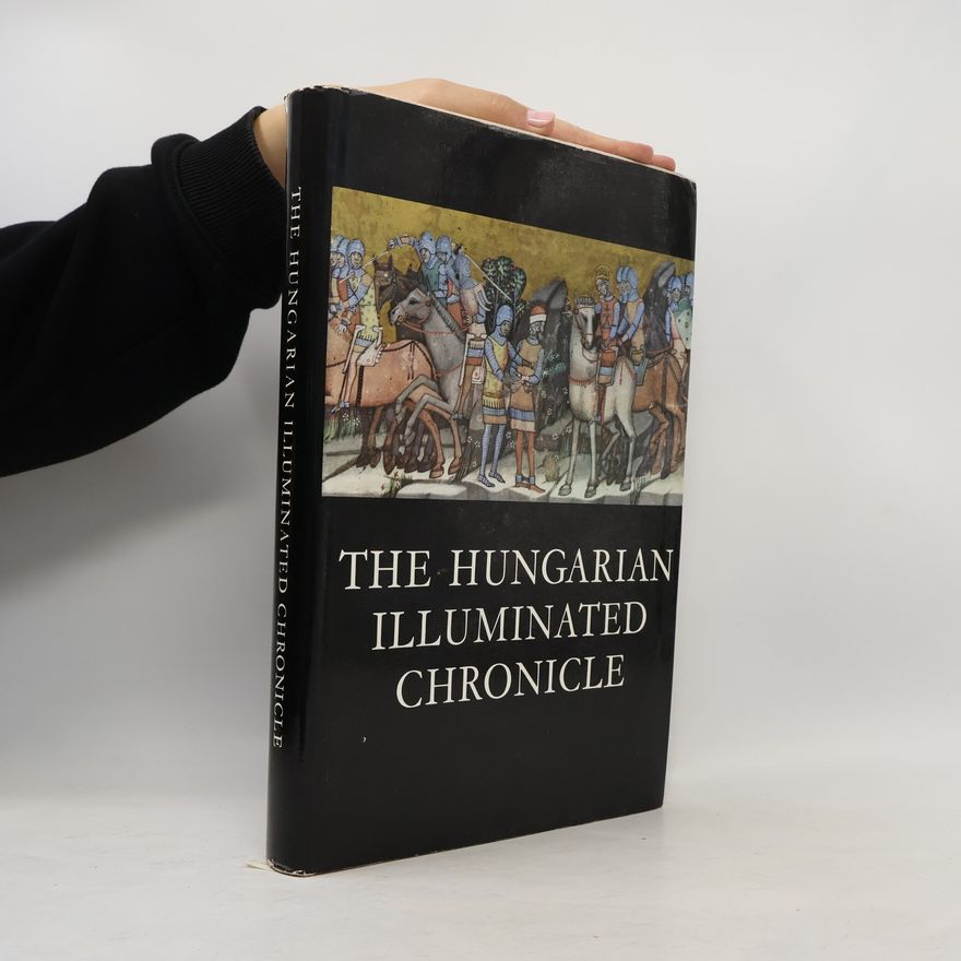 Dezső Dercsényi The Hungarian Illuminated Chronicle