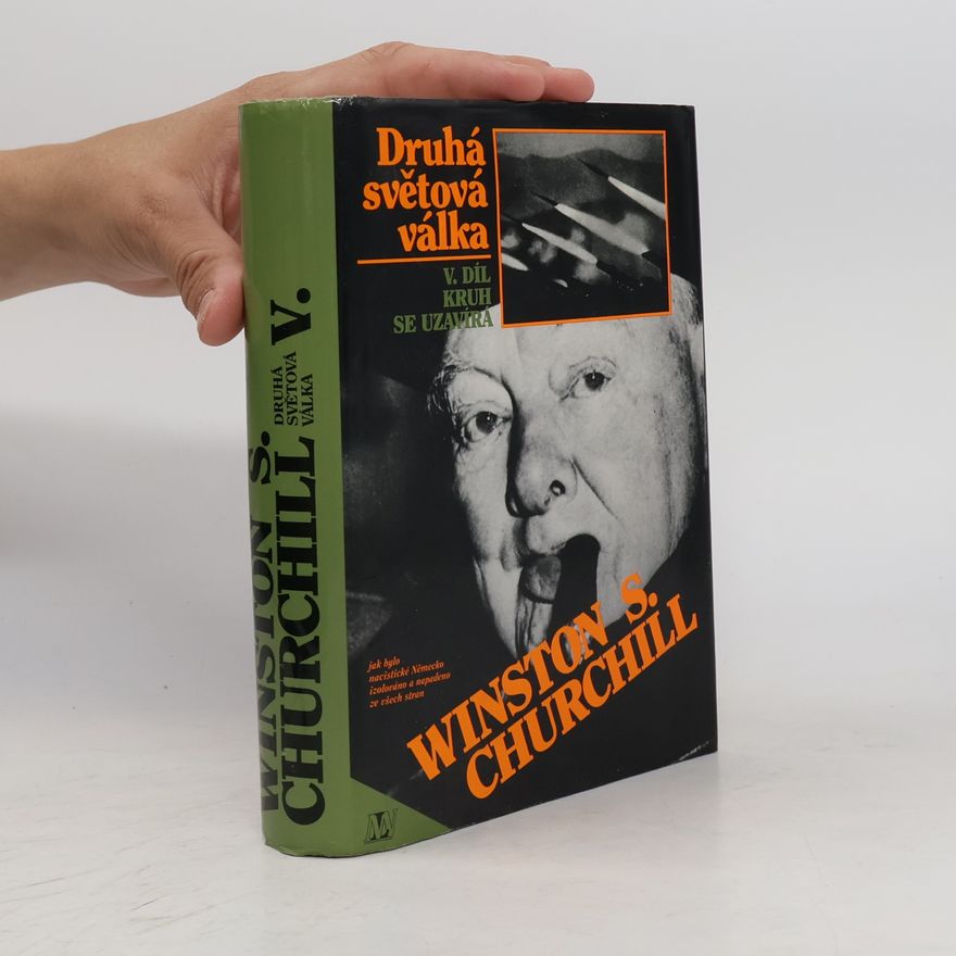 Winston S. Churchill Druhá světová válka V. Kruh se uzavírá