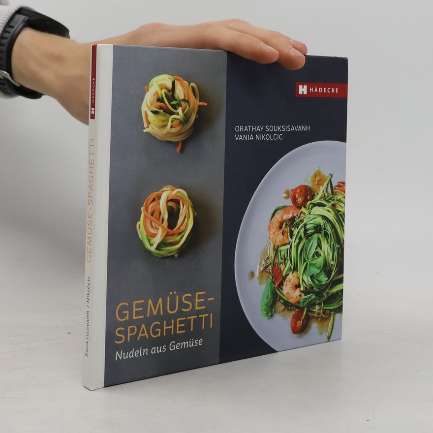 Orathay Souksisavanh Gemüse-Spaghetti