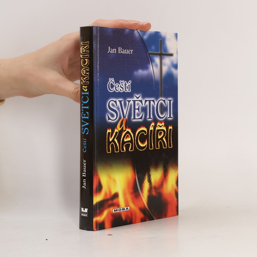 Jan Bauer Čeští světci a kacíři