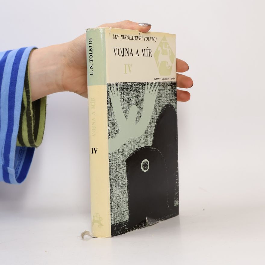 Lew Nikolajewitsch Tolstoi Vojna a mír IV.