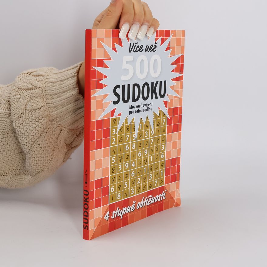 Various authors Více než 500 sudoku. Mozkové cvičení pro celou rodinu