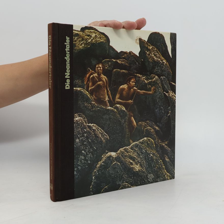 Collectif d'auteurs Die Neandertaler. Die Frühzeit des Menschen