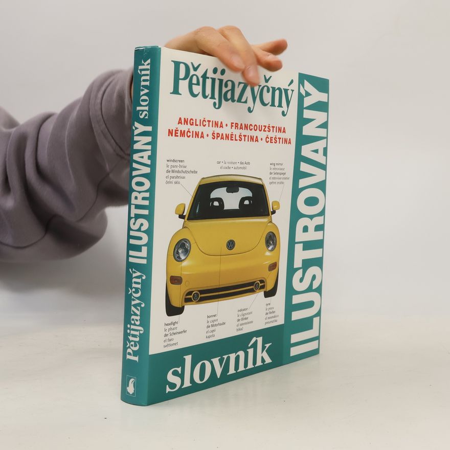 Zuzana Bedřichová Pětijazyčný ilustrovaný slovník :