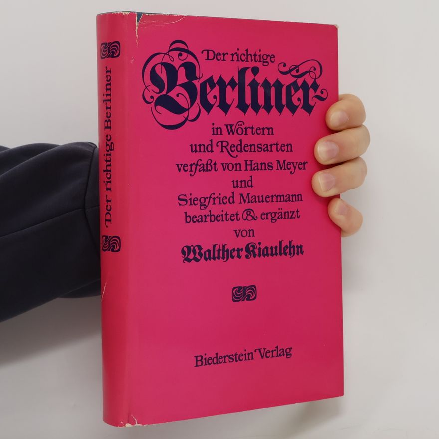 Hans Meyer Der richtige Berliner in Wörtern und Redensarten