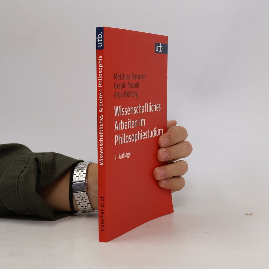 Matthias Flatscher Wissenschaftliches Arbeiten im Philosophiestudium