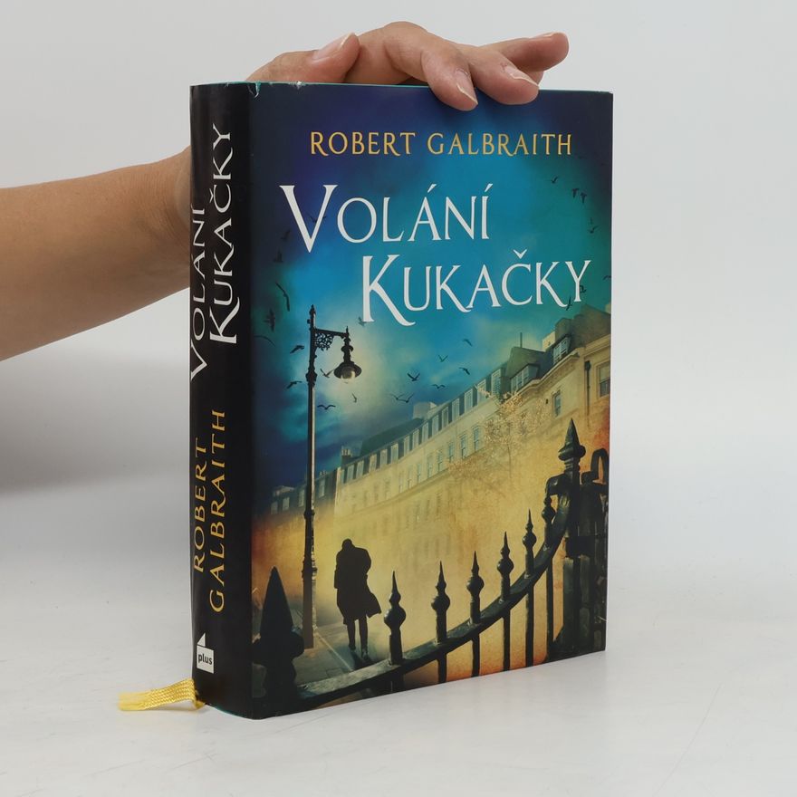 J. K. Rowling Cormoran Strike 1. Volání kukačky