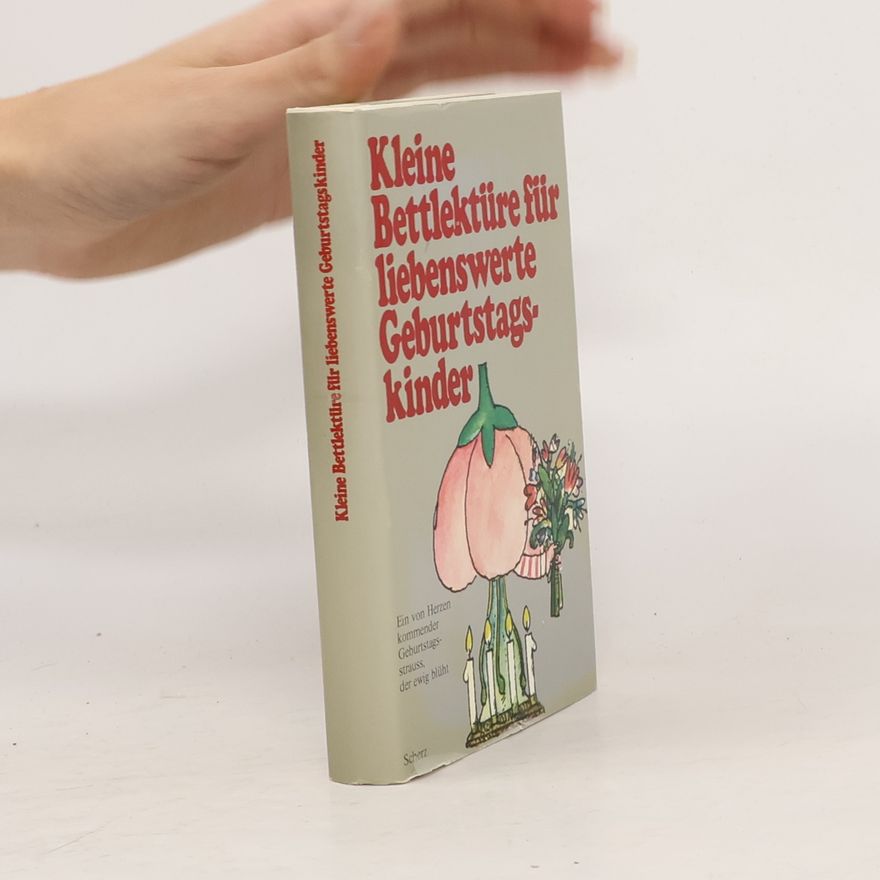 Collectif d'auteurs Kleine Bettlektüre für liebenswerte Geburtstagskinder