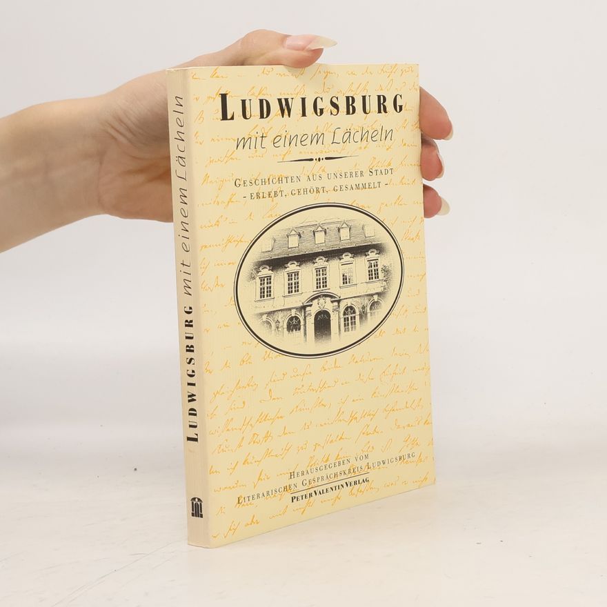 Literarischen Gesprächskreis Ludwigsburg Ludwigsburg mit einem Lächeln