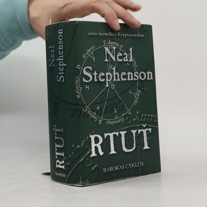 Neal Stephenson Barokní cyklus. Rtuť