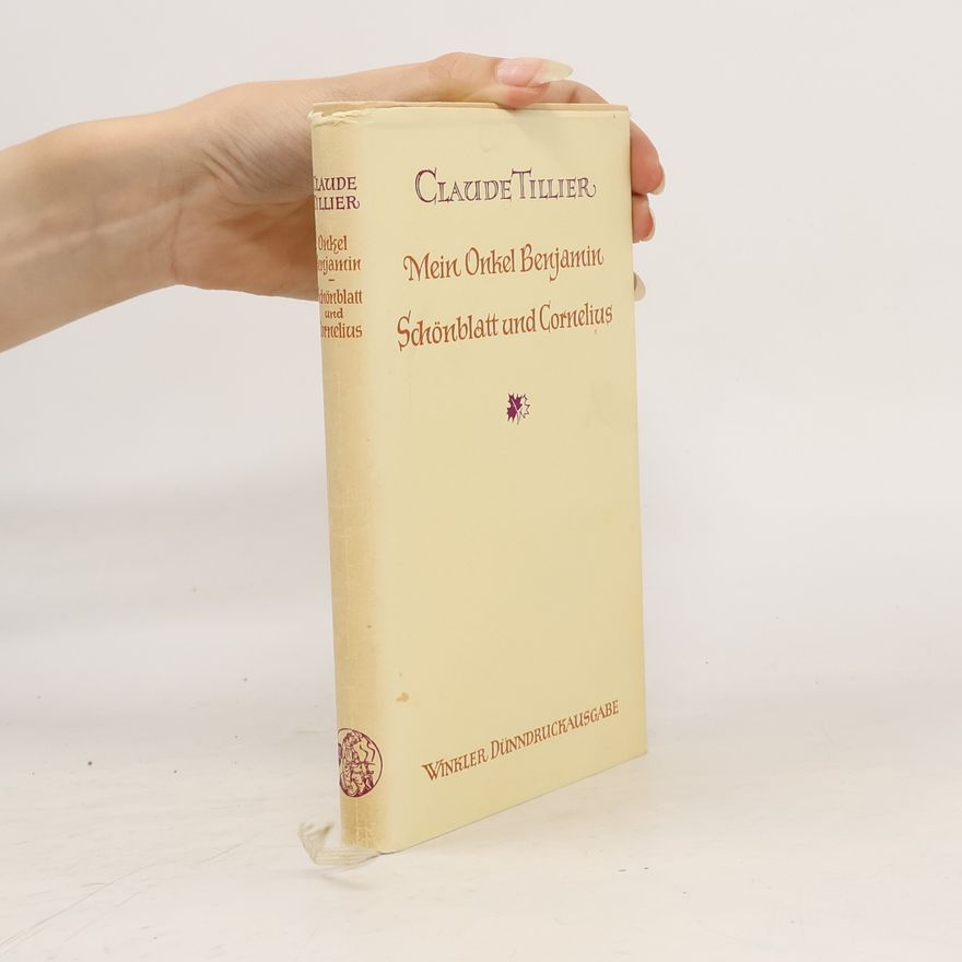 Claude Tillier Mein Onkel Benjamin. Schönblatt und Cornelius