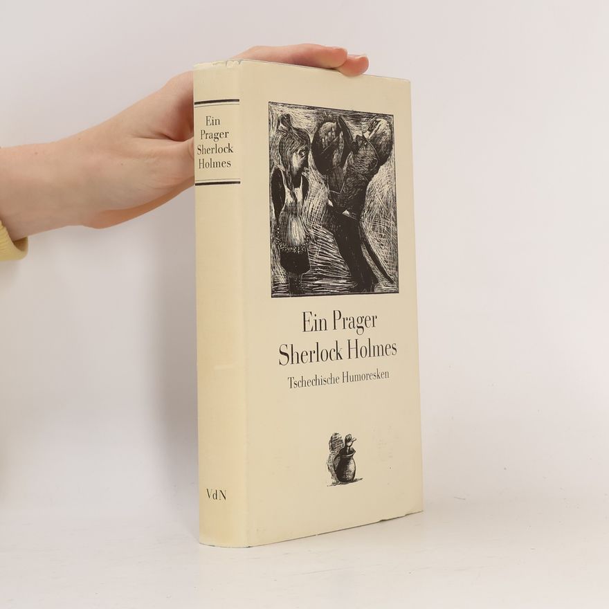 Adrian Ludwig Richter Ein Prager Sherlock Holmes. Tschechische Humoresken