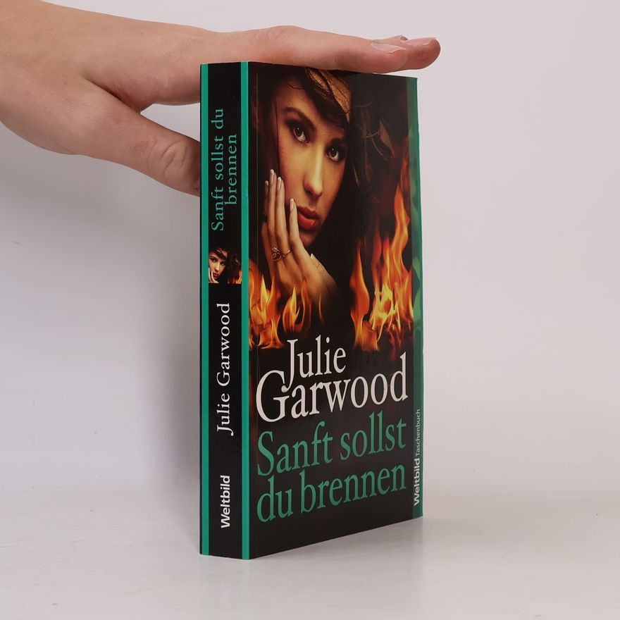 Julie Garwood Sanft sollst du brennen