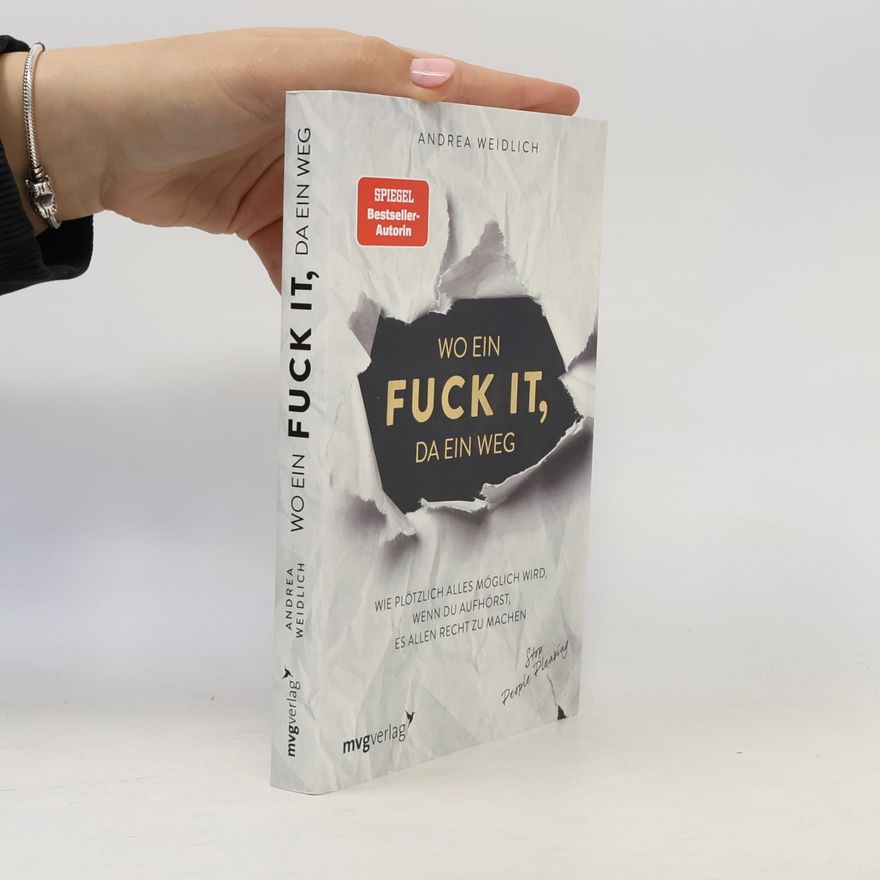 Andrea Weidlich Wo ein Fuck it, da ein Weg