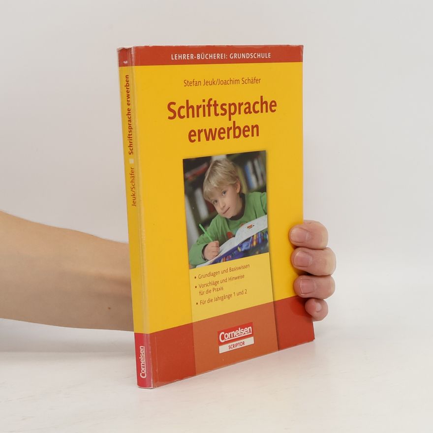 Joachim Schäfer Lehrer-Bücherei: Grundschule: Schriftsprache erwerben