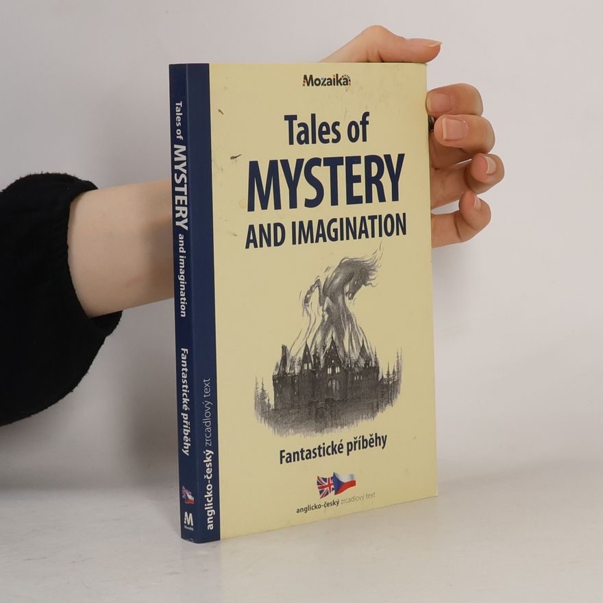 Edgar Allan Poe Tales of mystery & imagination = Fantastické příběhy