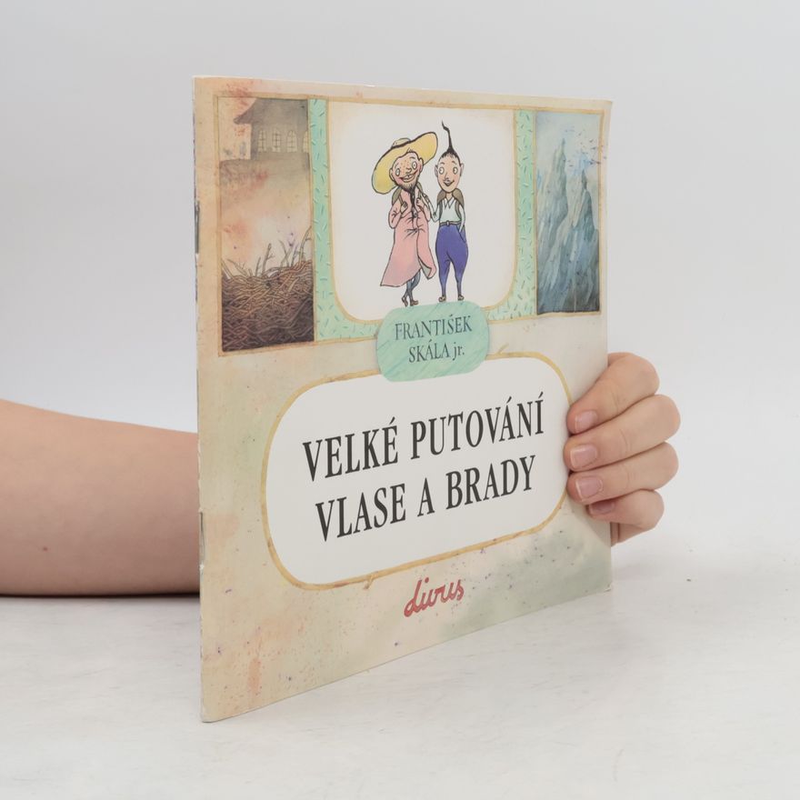 František Skála Velké putování Vlase a Brady