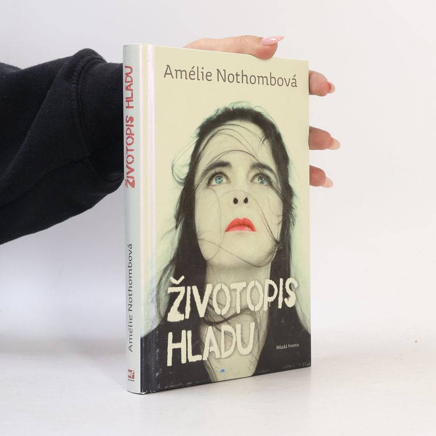 Amélie Nothomb Životopis hladu