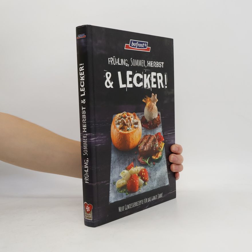 Autorenkollektiv Frühling, Sommer, Herbst & lecker!