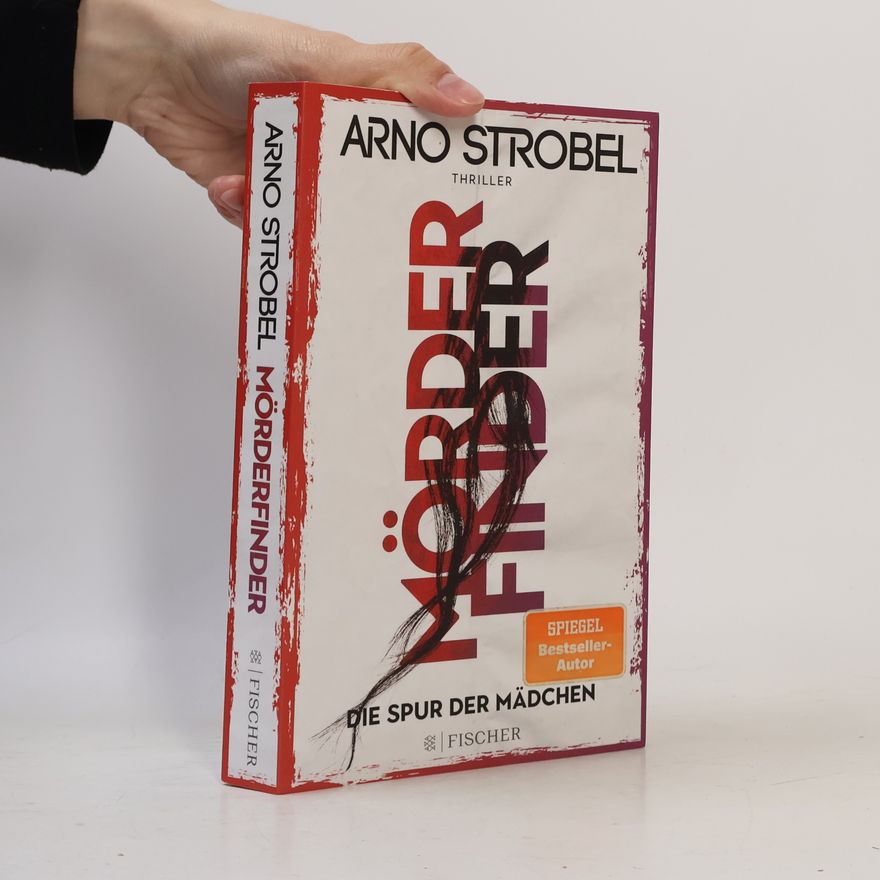 Arno Strobel Mörderfinder. Die Spur der Mädchen