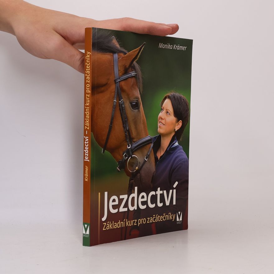 Monika Krämer Jezdectví : základní kurz pro začátečníky