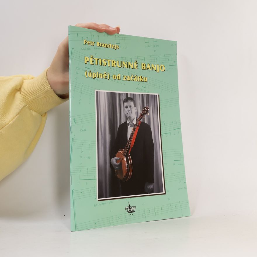 Petr Brandejs Pětistrunné banjo (úplně) od začátku