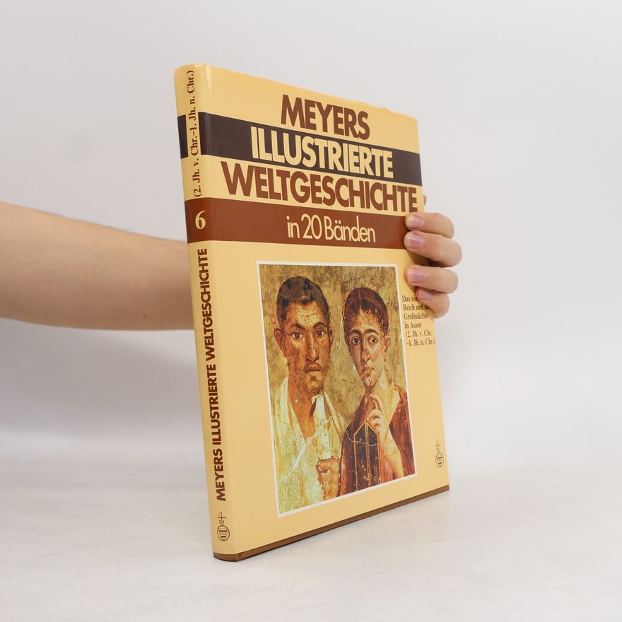 Auteurscollectief Meyers illustrierte Weltgeschichte 6