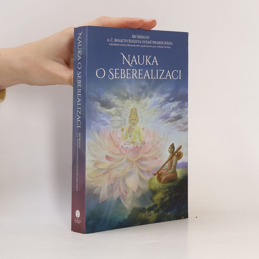 Šrí Šrímad A. Č. Bhaktivédanta Swami Prabhupáda Nauka o seberealizaci