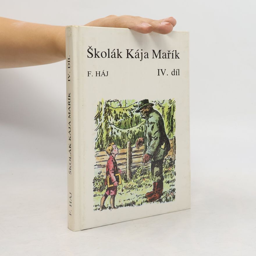 Felix Haj Školák Kája Mařík IV.