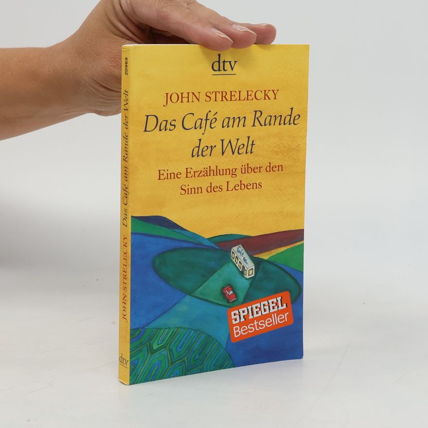 John Strelecky Das Café am Rande der Welt