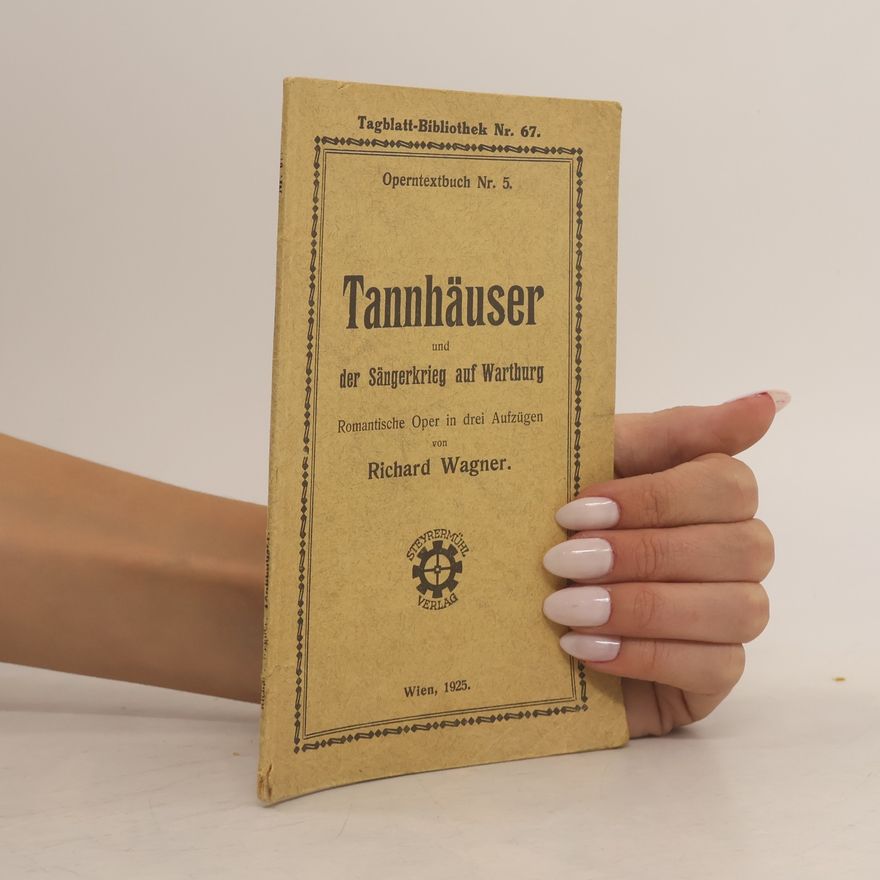 Richard Wagner Tannhäuser und der Sängerkrieg auf Wartburg