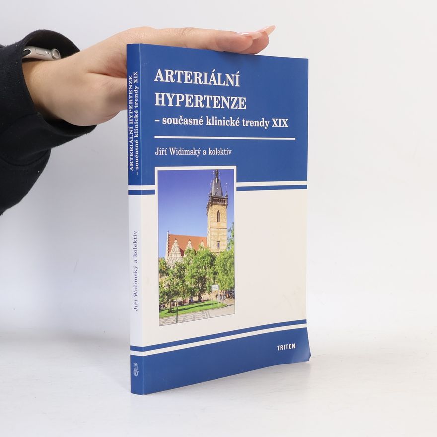 Jiří Widimský Arteriální hypertenze - současné klinické trendy. XIX