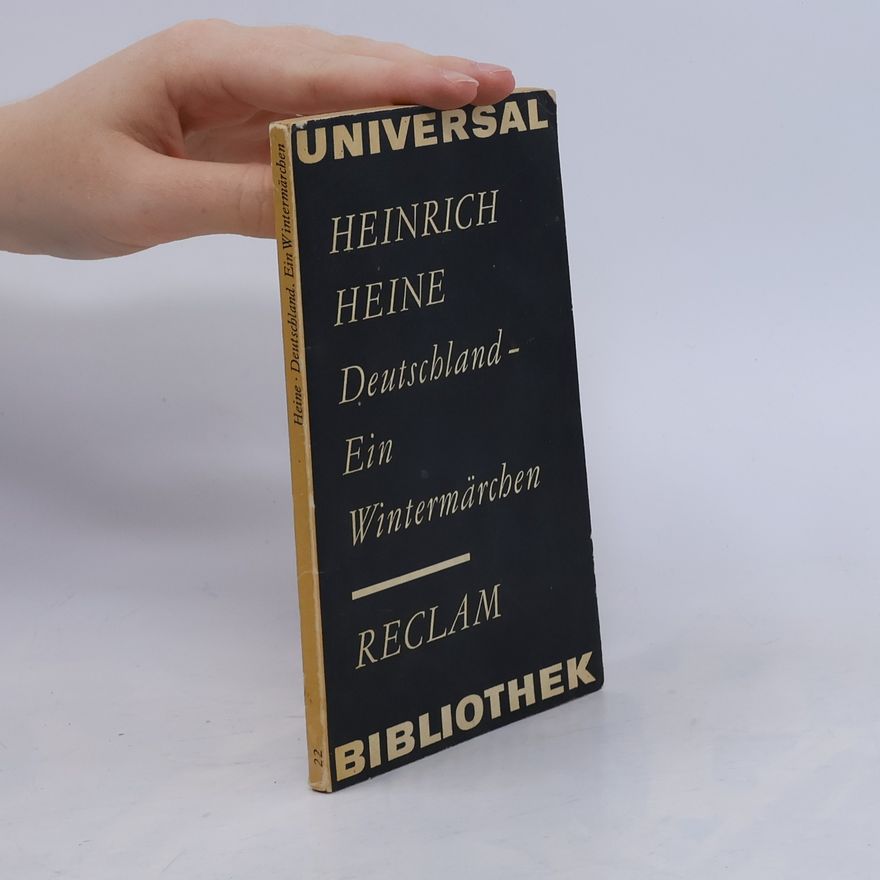 Heinrich Heine Deutschland. Ein Wintermärchen