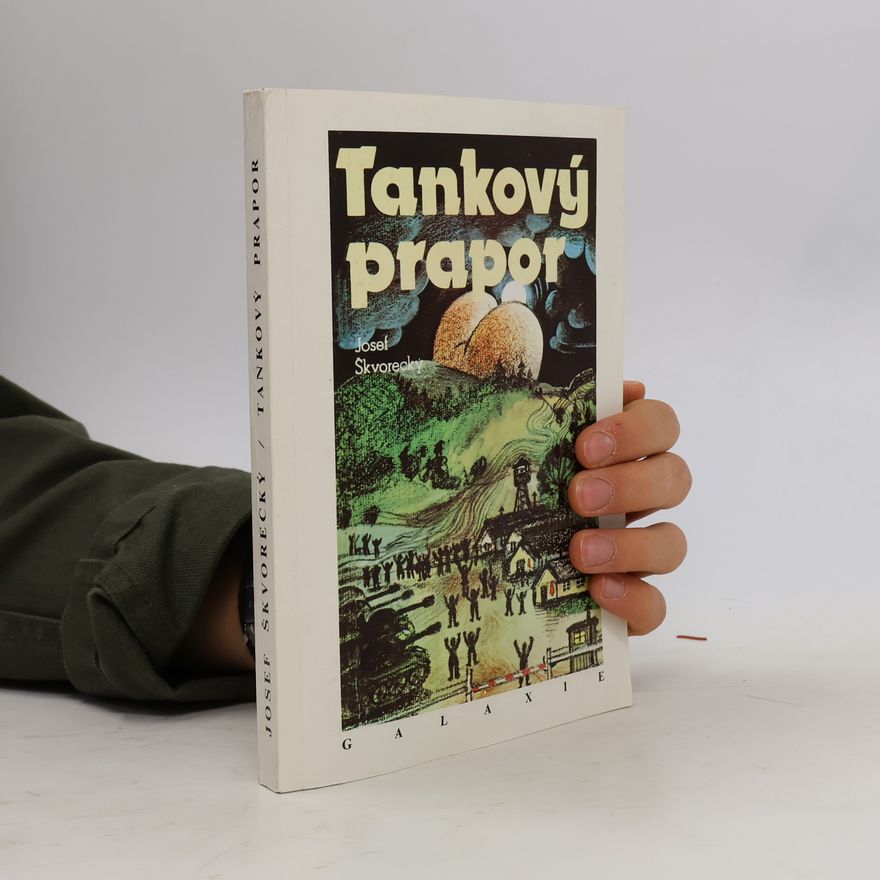 Josef Škvorecký Tankový prapor