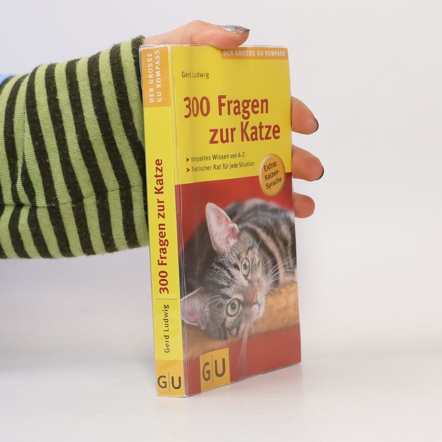 Gerd Ludwig 300 Fragen zur Katze
