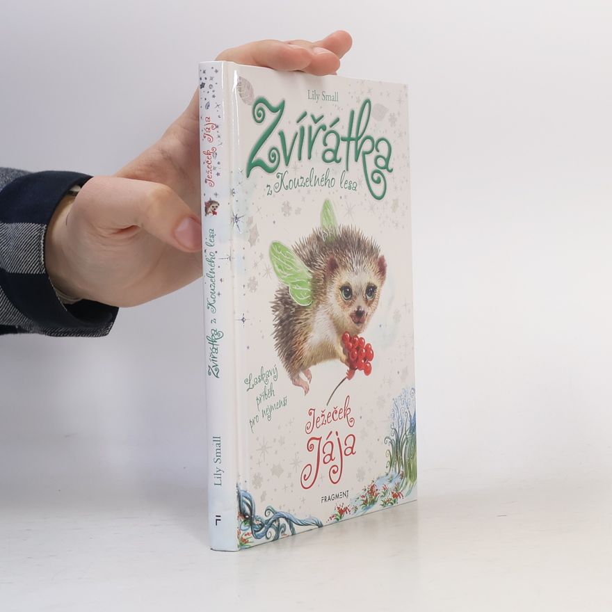 Lily Small Zvířátka z Kouzelného lesa. Ježeček Jája