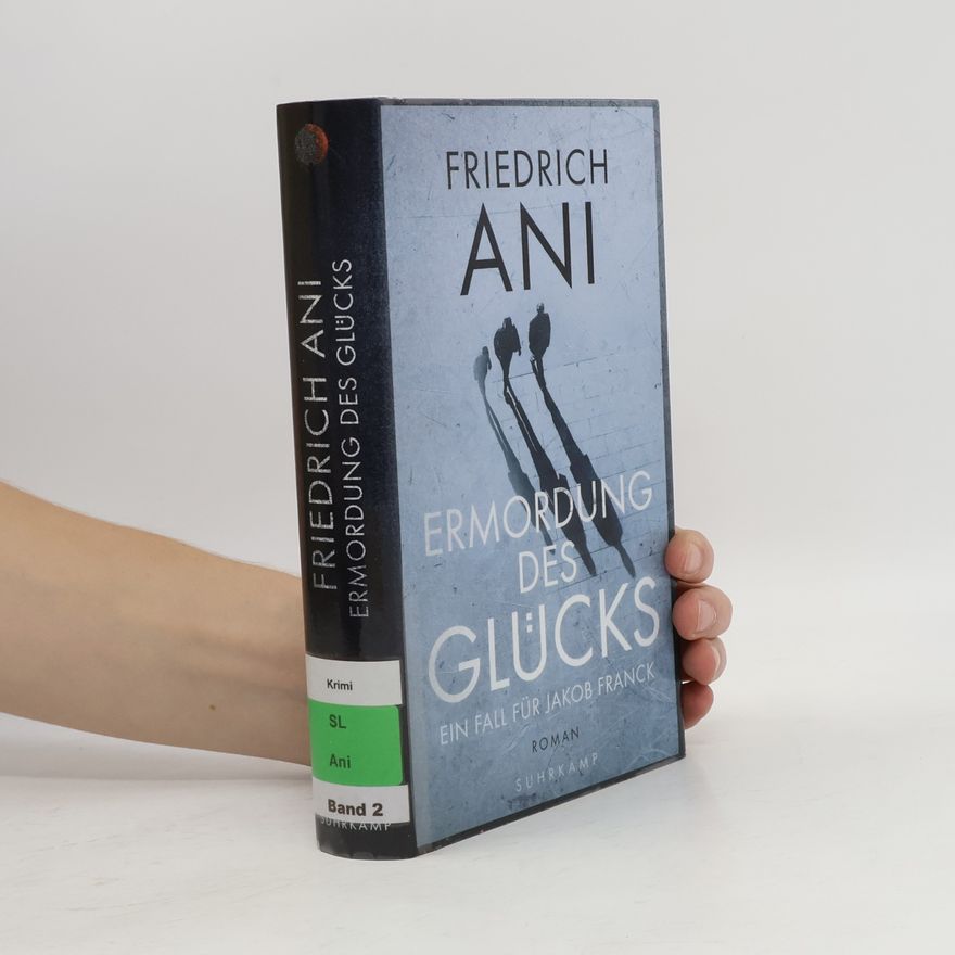 Friedrich Ani Ermordung des Glücks