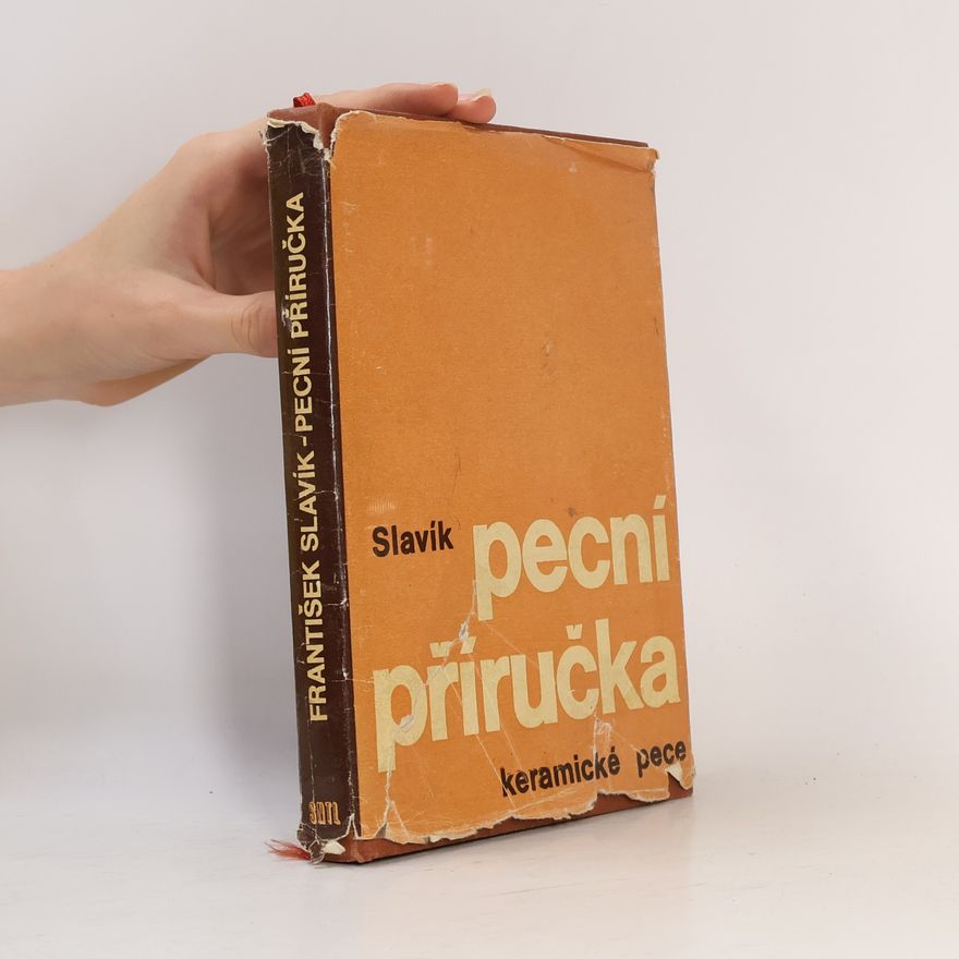 František Slavík Pecní příručka. Keramické pece