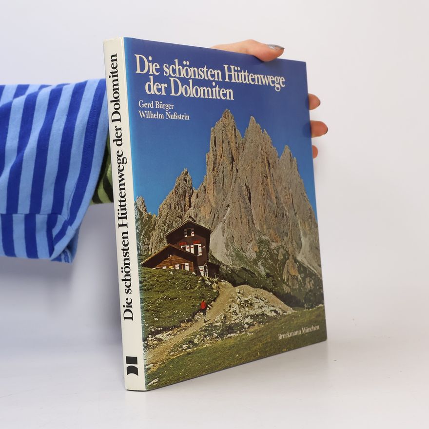 Wilhelm Nußstein Die schönsten Hüttenwege der Dolomiten