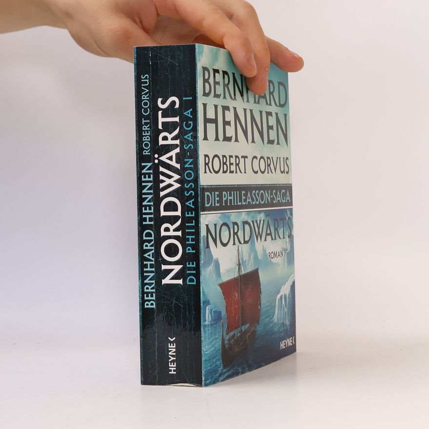 Bernhard Hennen Die Phileasson-Saga - Nordwärts