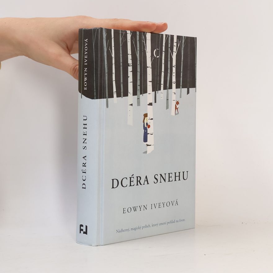 Eowyn Ivey Dcéra snehu