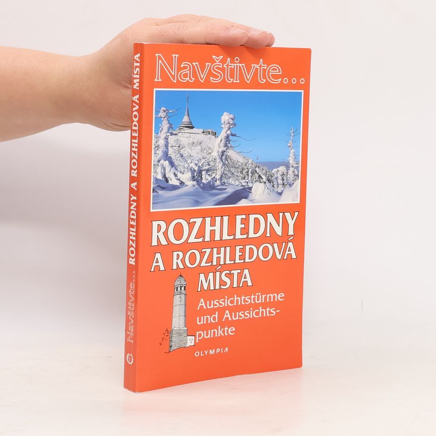 Jiří Dvořák Rozhledny a rozhledová místa