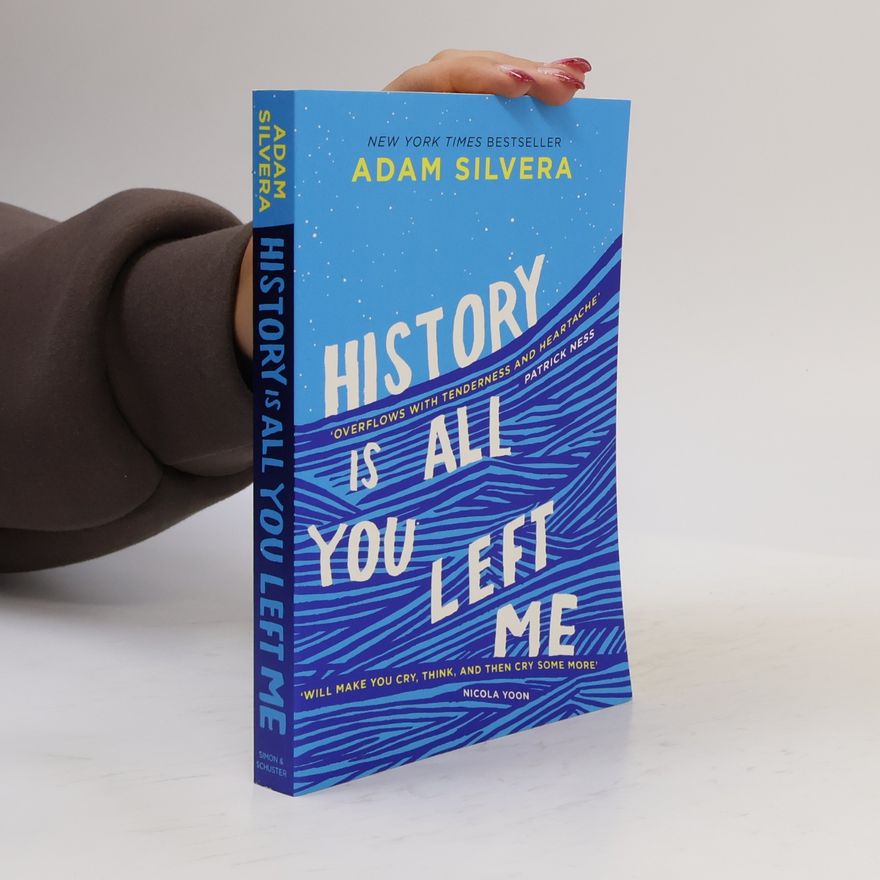 Adam Silvera History is all you left me
