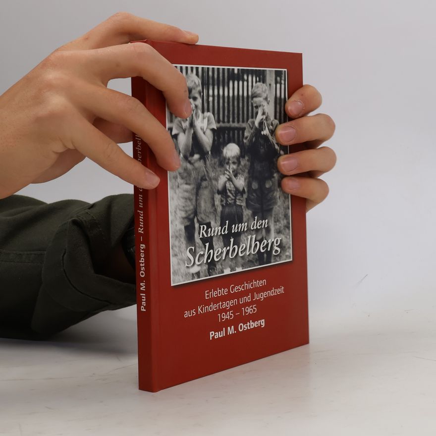 Paul M. Ostberg Rund um den Scherbelberg