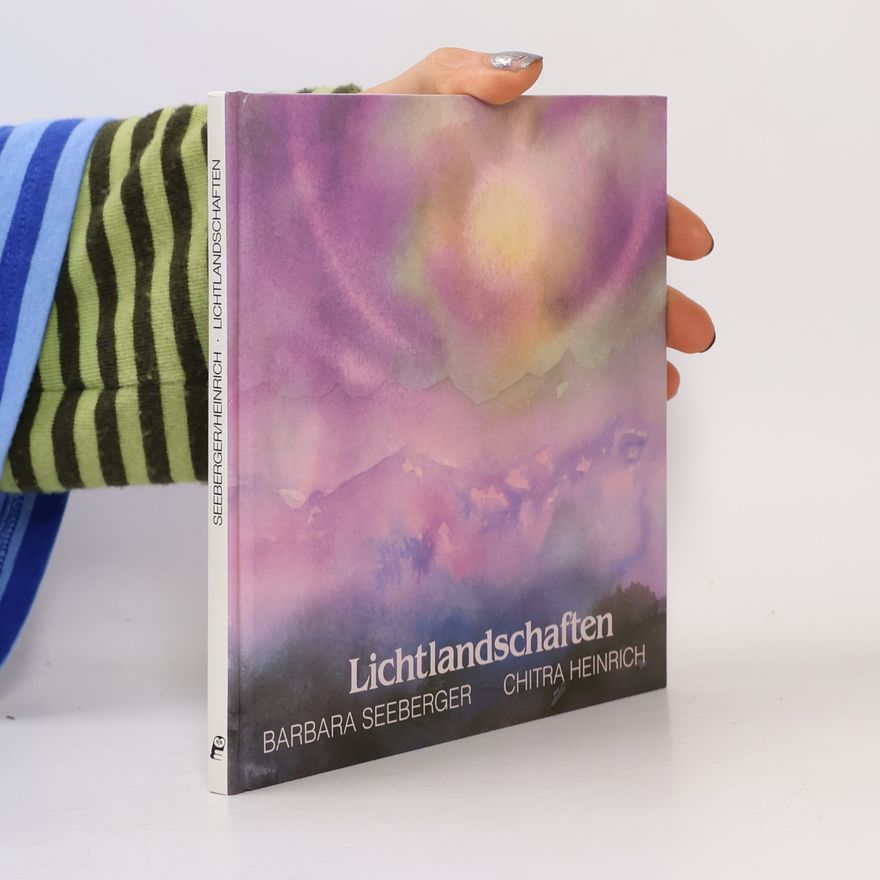 Barbara Seeberger Lichtlandschaften